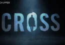 Prime Video ประกาศวันสตรีม และเผยทีเซอร์แรกของซีรีส์อาชญากรรมสุดเข้มข้น CROSS ซีซั่น 2